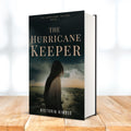 The Hurricane Keeper - Book 1 in The Hurricane Trilogy